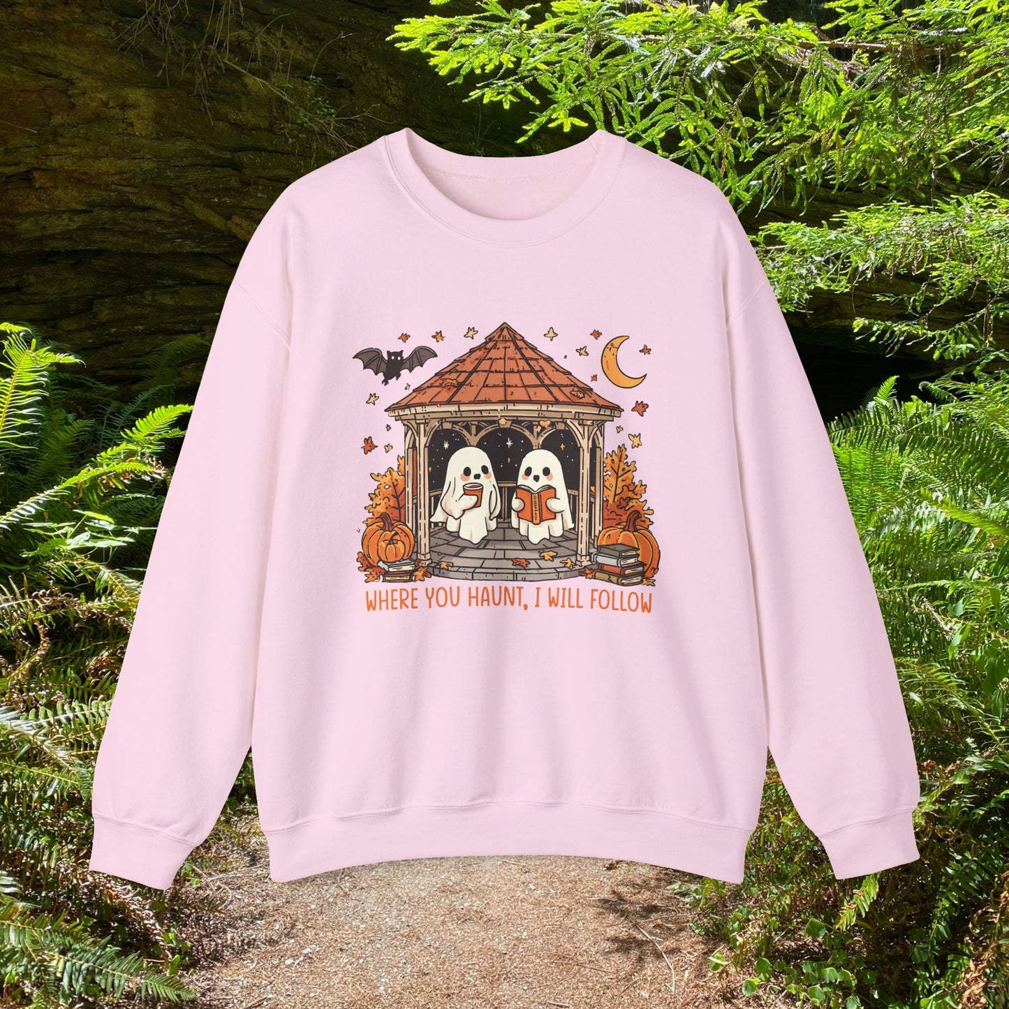 Where you Haunt, I will follow - Unisex Sweatshirt