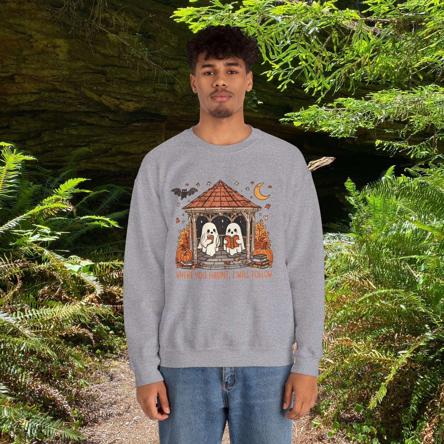 Where you Haunt, I will follow - Unisex Sweatshirt