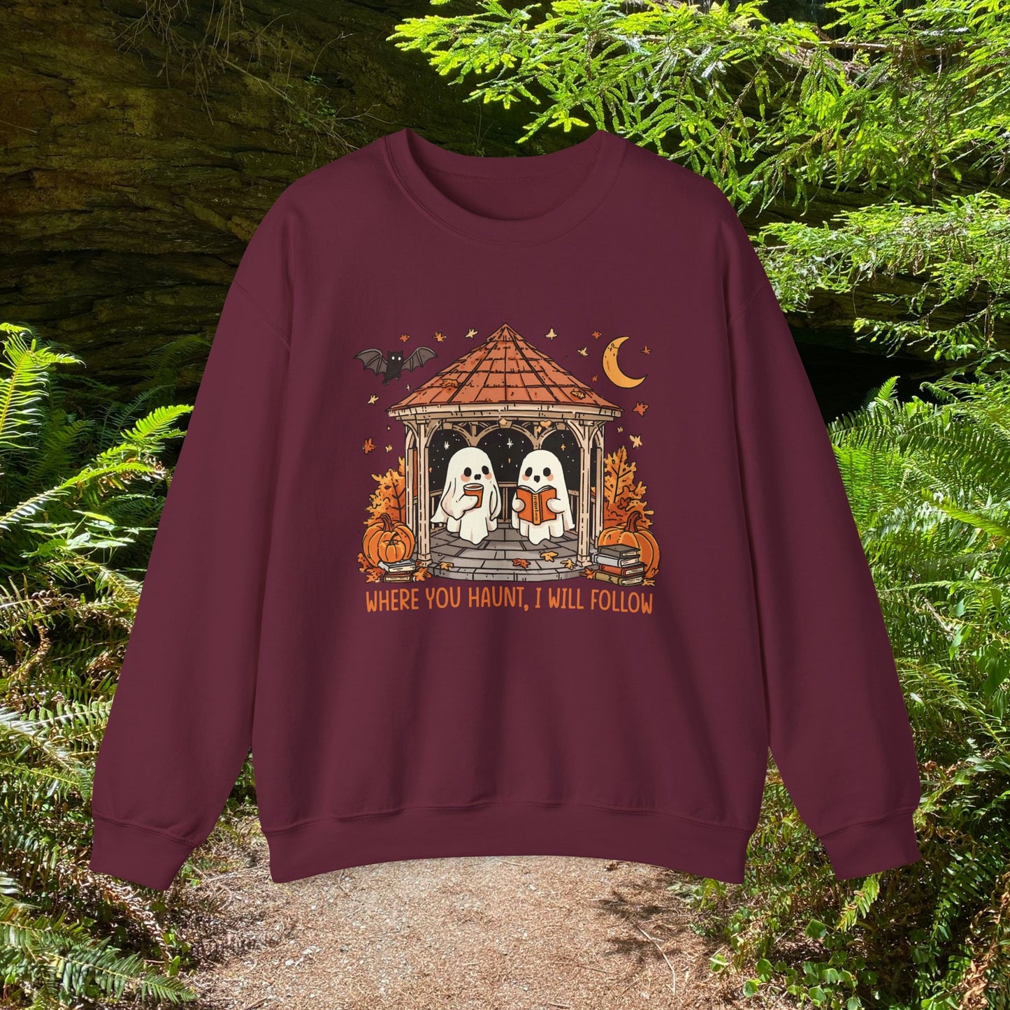 Where you Haunt, I will follow - Unisex Sweatshirt