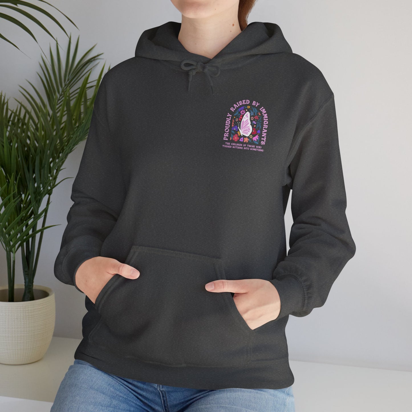 Proudly Raising Immigrants - Hoodie