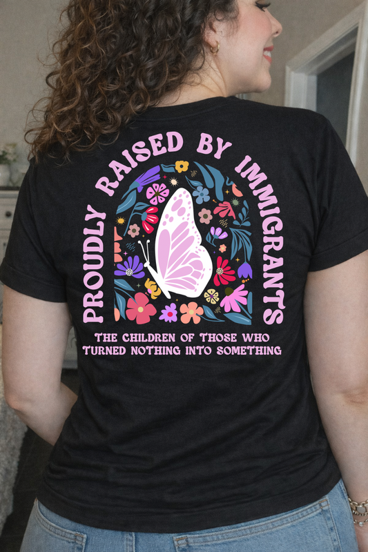 Proudly Raised By Immigrants T-Shirt