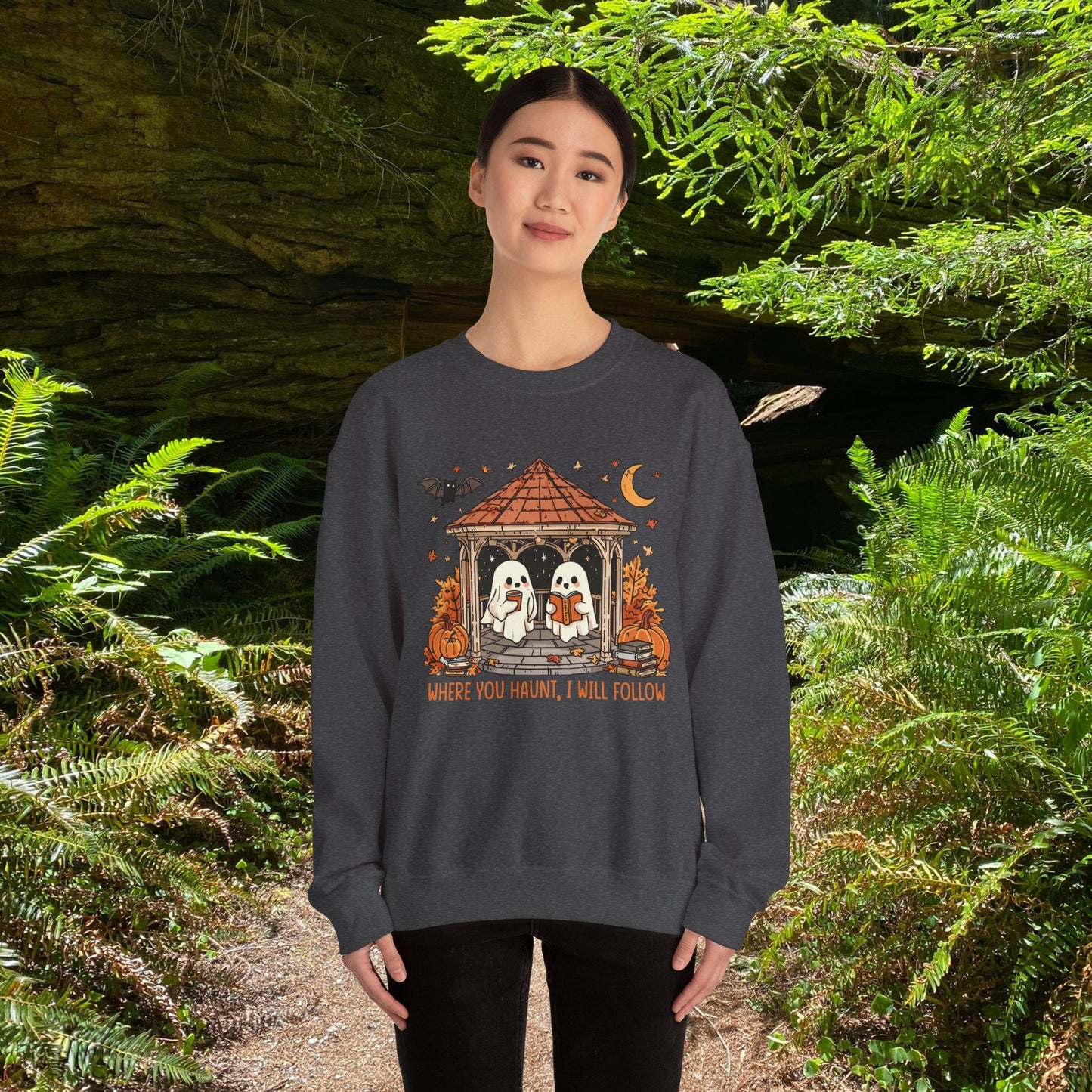 Where you Haunt, I will follow - Unisex Sweatshirt