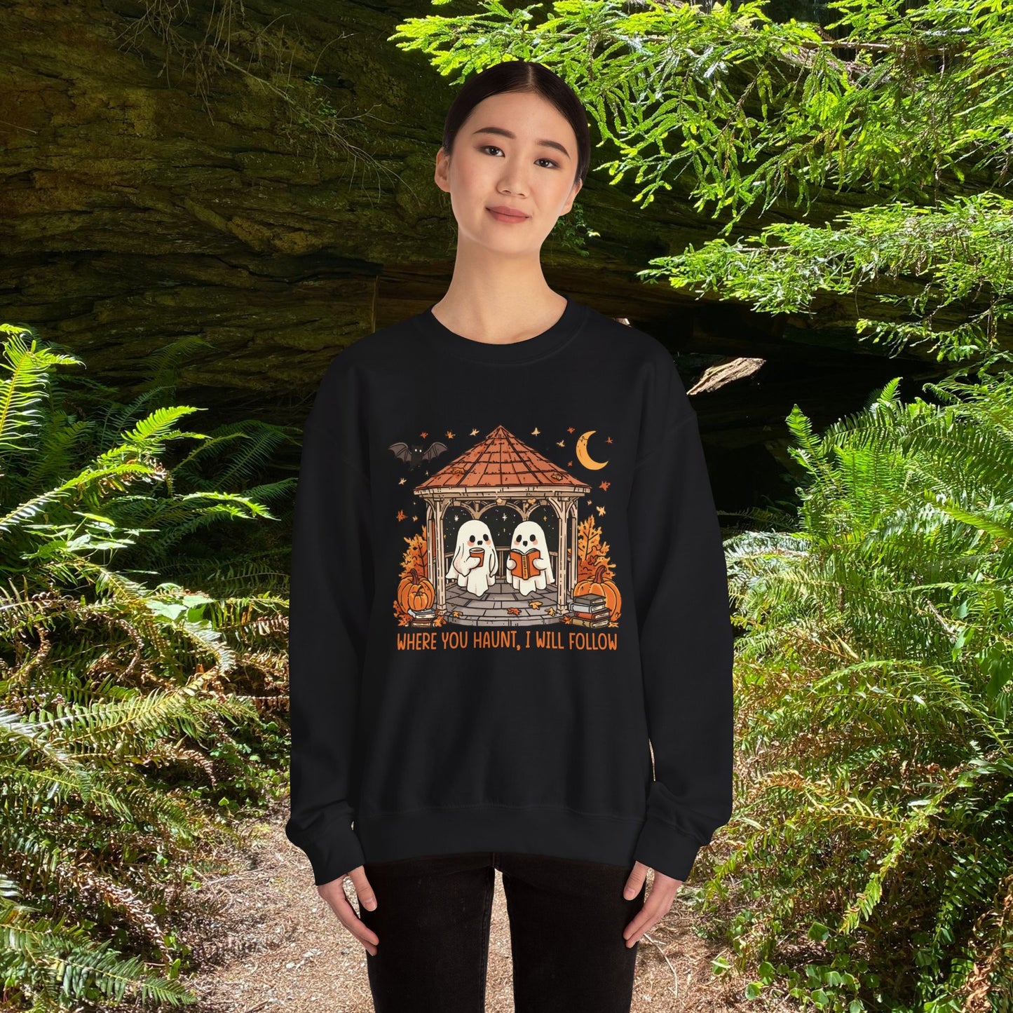 Where you Haunt, I will follow - Unisex Sweatshirt