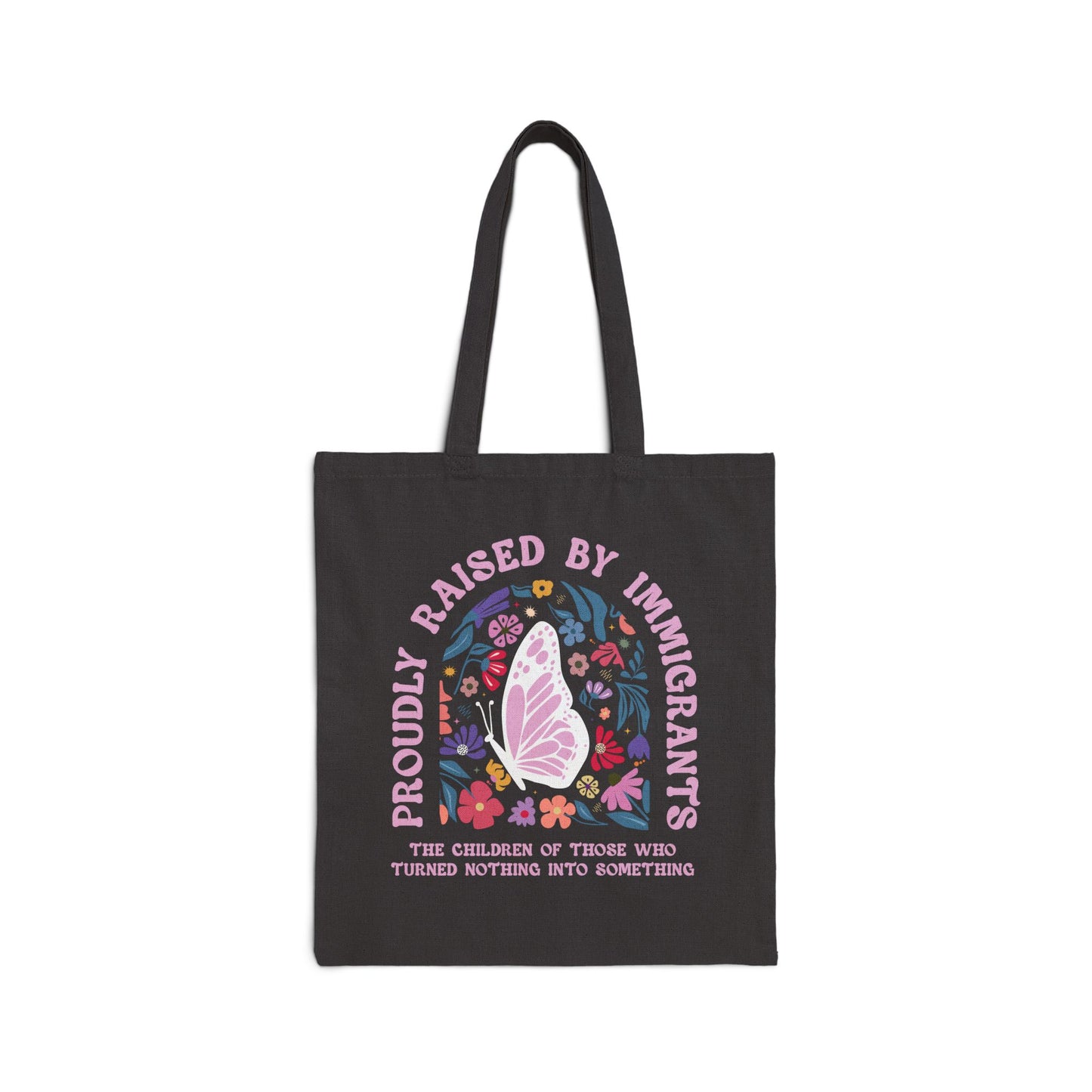 Tote Bag — "Proudly Raised by Immigrants"