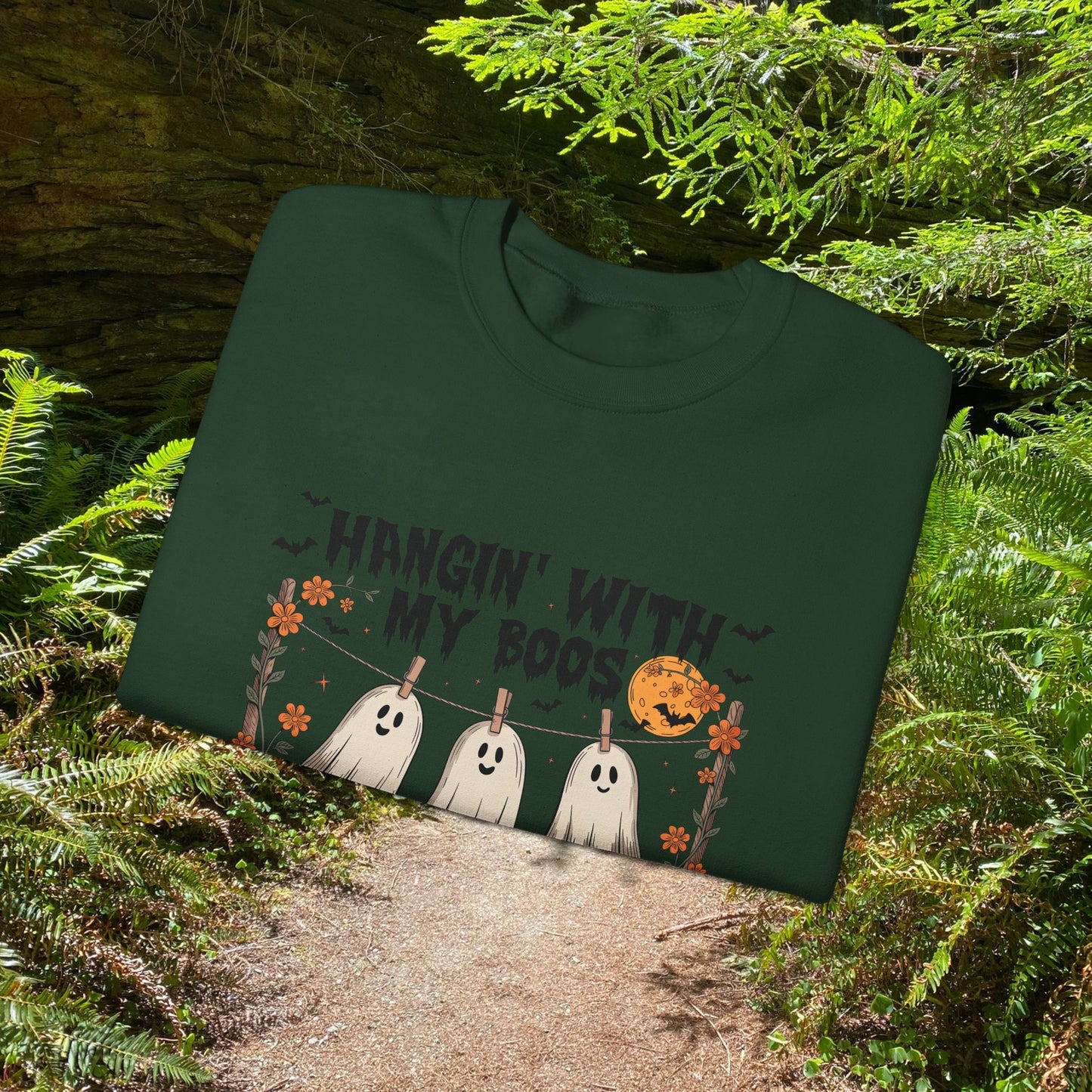 Ghostly Hangin with My Boos Sweatshirt