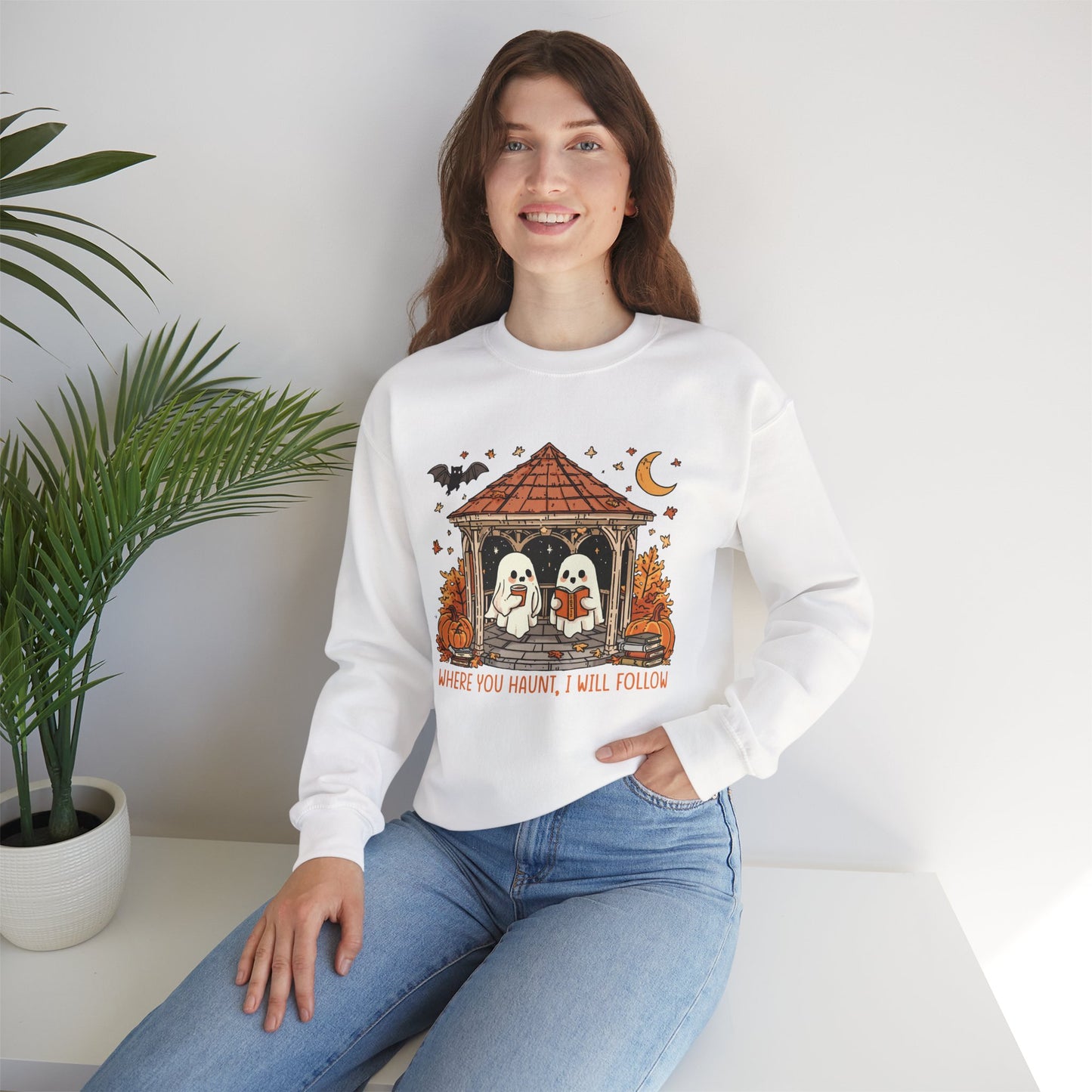 Where you Haunt, I will follow - Unisex Sweatshirt