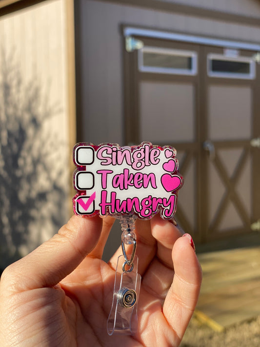 Valentines Badge Reel - Single, Taken, Hungry
